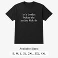 thumbnail image 5 of Before Anxiety Kicks In Graphic T-Shirt, Unisex Classic Fit Tee, 5 of 9