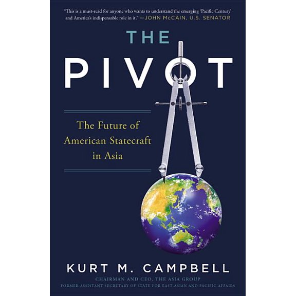 Pivot: The Future of American Statecraft in Asia, (Hardcover)