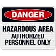 thumbnail image 1 of Danger Hazardous Area Authorized Personnel Only Sign, OSHA Danger Sign, 24x30 Reflective Aluminum EGP, 1 of 1