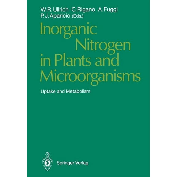 Inorganic Nitrogen in Plants and Microorganisms: Uptake and Metabolism, (Paperback)