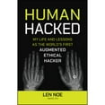 thumbnail image 1 of Pre-Owned Human Hacked: My Life and Lessons as the World's First Augmented Ethical Hacker (Paperback) 1394269161 9781394269167, 1 of 1