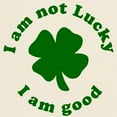 thumbnail image 3 of CafePress - I Am Not Lucky, I Am Good Light T Shirt - Men's Classic Graphic T-Shirt, 3 of 4