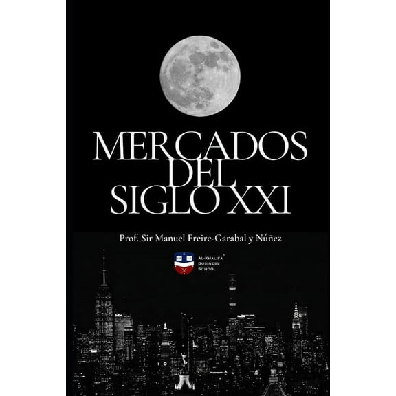 Mercados del Siglo XXI (Paperback)