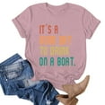 thumbnail image 2 of QHWAUAKFBN T Shirts For Women Trendy Summer Short Sleeve Its A Good Day To Drink On A Boat Funny Letter Cute Blouse Tees Tshirts Top, 2 of 3