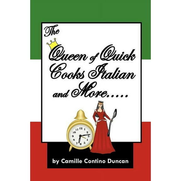 The Queen of Quick Cooks Italian and More.....