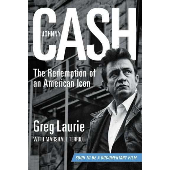 Johnny Cash : The Redemption of an American Icon (Hardcover)