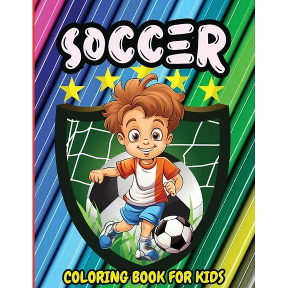 Soccer Coloring Book for Kids: Unique Sports Coloring Book Pages for Kids and Teens, (Paperback)