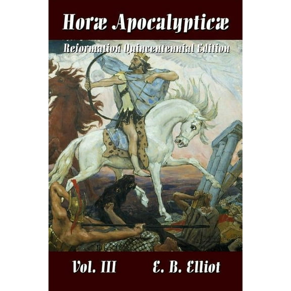 Horae Apocalypticae Vol. 3 (Paperback)