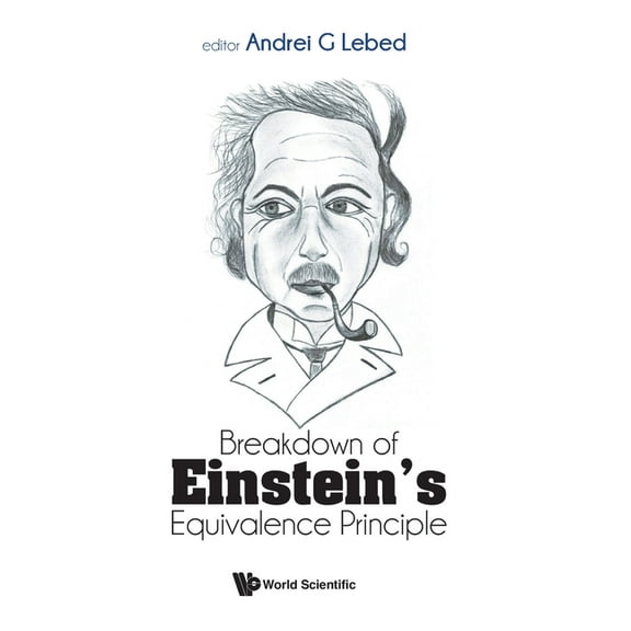 Breakdown of Einstein's Equivalence Principle, (Hardcover)