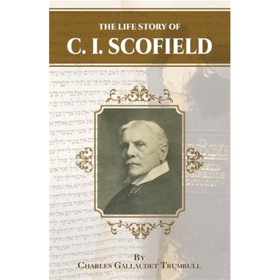 Pre-Owned The Life Story of C.I. Scofield (Paperback)