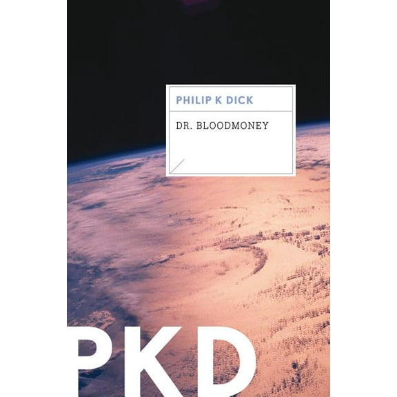Dr. Bloodmoney, (Paperback)