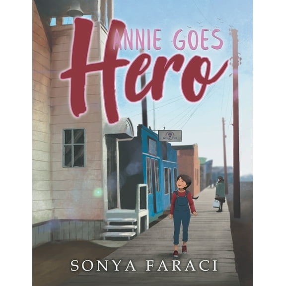 Annie Goes Hero, (Paperback)