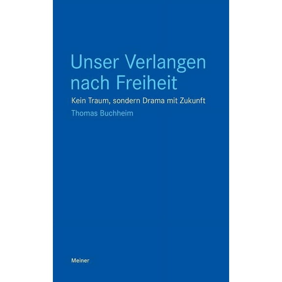 Unser Verlangen nach Freiheit (Paperback)
