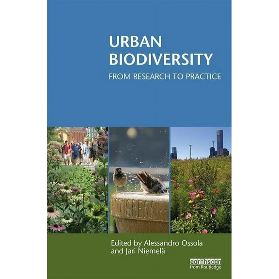 Routledge Studies in Urban Ecology Urban Biodiversity: From Research to Practice, (Paperback)