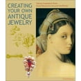 thumbnail image 1 of Pre-Owned Creating Your Own Antique Jewelry: Taking Inspiration from Great Museums Around the World (Paperback) 0810990512 9780810990517, 1 of 1