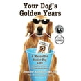 thumbnail image 1 of Pre-Owned Your Dog's Golden Years: A Manual for Senior Dog Care Including Natural and Complementary Options (Paperback) 0984706518 9780984706518, 1 of 1