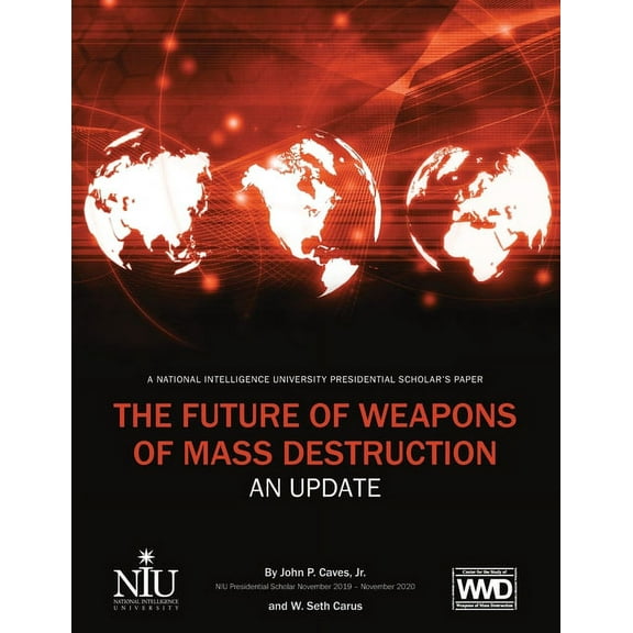 The Future of Weapons of Mass Destruction (Paperback)