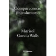 thumbnail image 1 of Comparecencia (in)voluntaria, 1 of 2