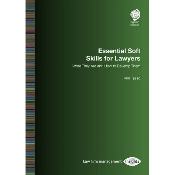 Essential Soft Skills for Lawyers : What They Are and How to Develop Them (Paperback)