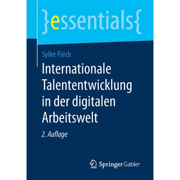 Essentials Internationale Talententwicklung in Der Digitalen Arbeitswelt, (Paperback)