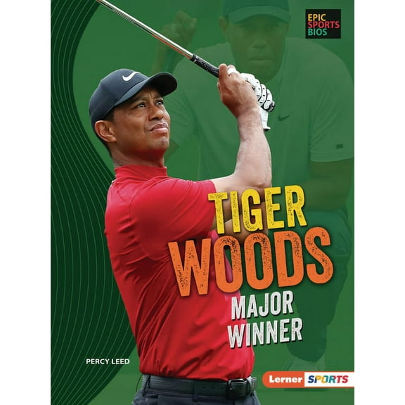 Epic Sports BIOS (Lerner (Tm) Sports): Tiger Woods: Major Winner (Paperback)