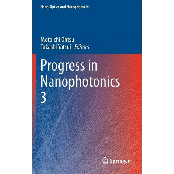 Nano-Optics and Nanophotonics Progress in Nanophotonics 3, (Hardcover)