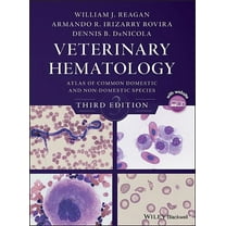 Veterinary Hematology: Atlas of Common Domestic and Non-Domestic Species, (Hardcover)