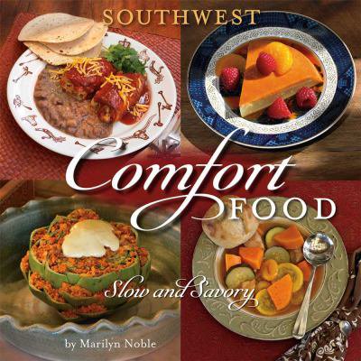 Pre-Owned Southwest Comfort Food: Slow and Savory (Paperback) 1933855320 9781933855325