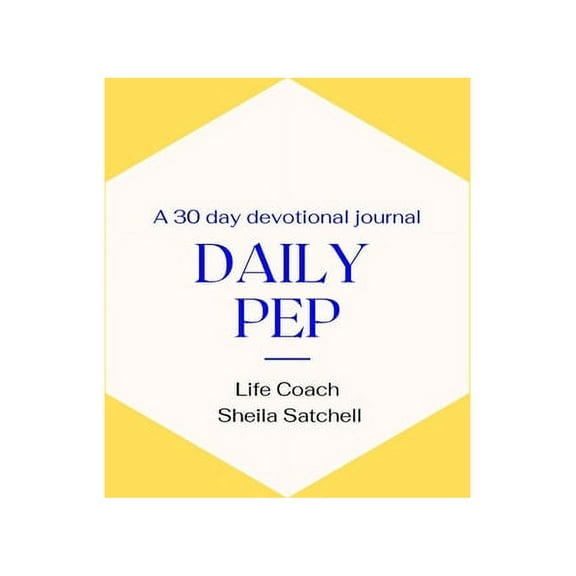 Daily PEP: A 30 day devotional journal, (Paperback)