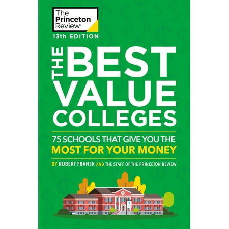 College Admissions Guides: The Best Value Colleges, 13th Edition (Best College Review Websites)