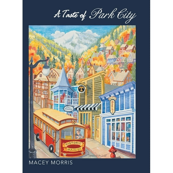 A Taste of Park City (Hardcover)