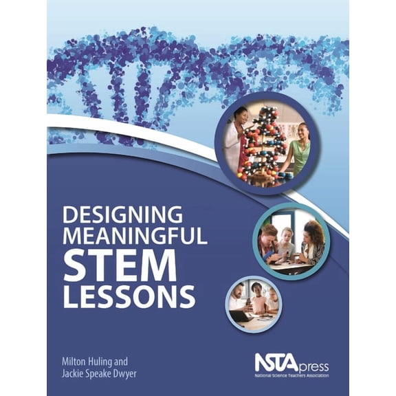 Designing Meaningful Stem Lessons, (Paperback)