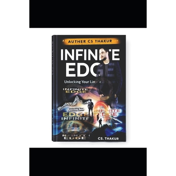 Infinite Edge () By CS Thakur: (Chandra Shekhar Thakur), (Paperback)