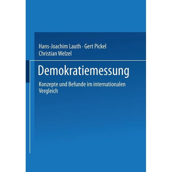 Demokratiemessung: Konzepte Und Befunde Im Internationalen Vergleich, (Paperback)