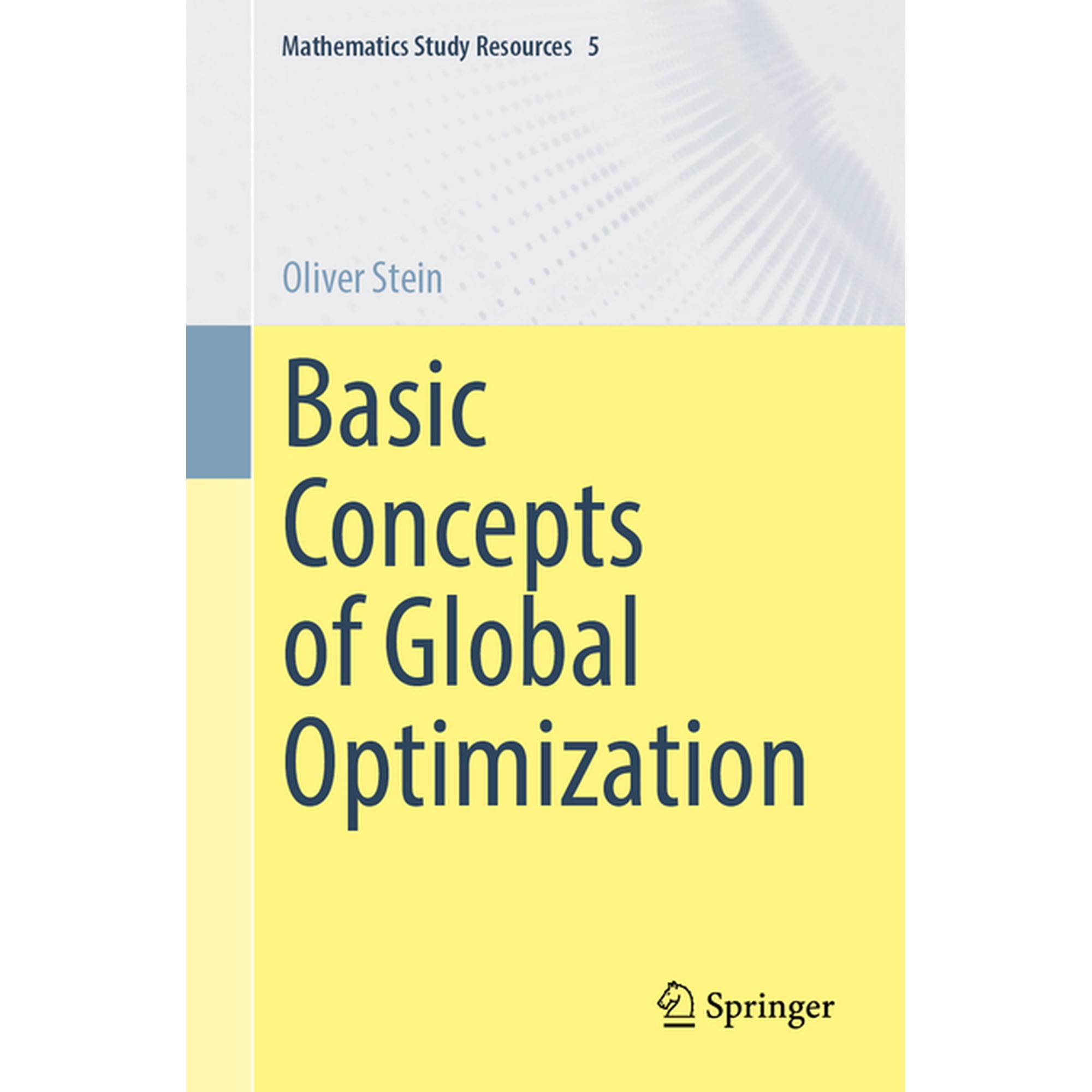 Mathematics Study Resources Basic Concepts of Global Optimization Book 5 (Paperback)