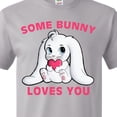 thumbnail image 3 of Inktastic Some Bunny Loves You T-Shirt, 3 of 4