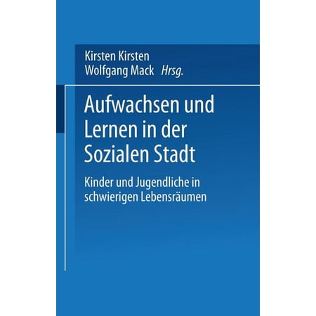 ISBN 9783810030405 product image for Aufwachsen Und Lernen in Der Sozialen Stadt : Kinder Und Jugendliche in Schwieri | upcitemdb.com