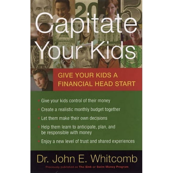 Pre-Owned Capitate Your Kids: Give Your Kids a Financial Head Start (Paperback) 0142000922 9780142000922