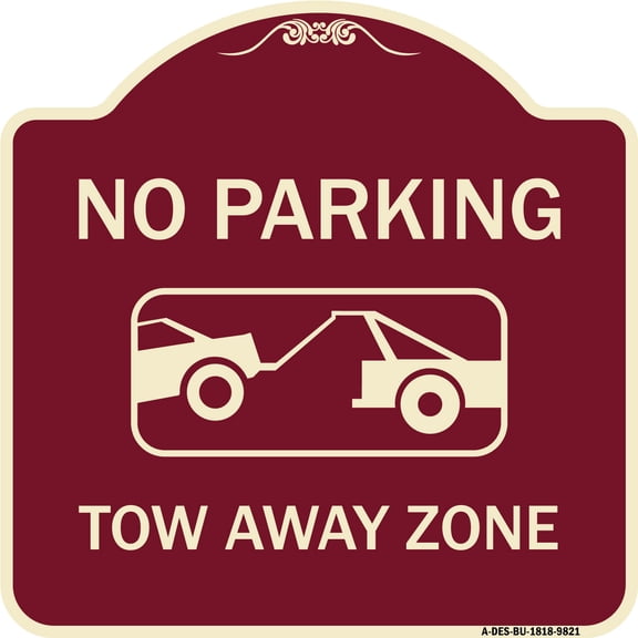 SignMission Designer Series Sign - No Parking Tow Away Zone | Burgundy 18" X 18" Heavy-Gauge Aluminum Architectural Sign | Protect Your Business & Municipality | Made in the USA