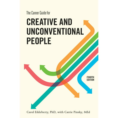 The Career Guide for Creative and Unconventional People, Fourth (Best Jobs For Creative People)