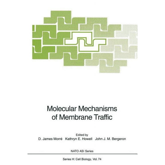 NATO Asi Subseries H: Molecular Mechanisms of Membrane Traffic, Book 74, (Paperback)