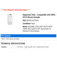 thumbnail image 2 of Expansion Tank - Compatible with 2005 - 2015 Nissan Armada 2006 2007 2008 2009 2010 2011 2012 2013 2014, 2 of 2