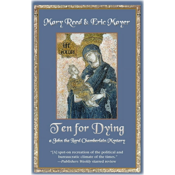 John, the Lord Chamberlain Mysteries Ten for Dying, Book 10, (Paperback)