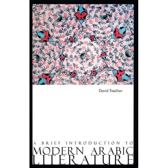 Brief Introduction A Brief Introduction to Modern Arabic Literature, (Paperback)