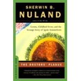 thumbnail image 1 of Pre-Owned Pre-owned Doctors' Plague : Germs, Childbed Fever, And The Strange Story Of Ignac Semmelweis, Paperback by Nuland, Sherwin B., ISBN 039332625X, ISBN-13 9780393326253, 1 of 1