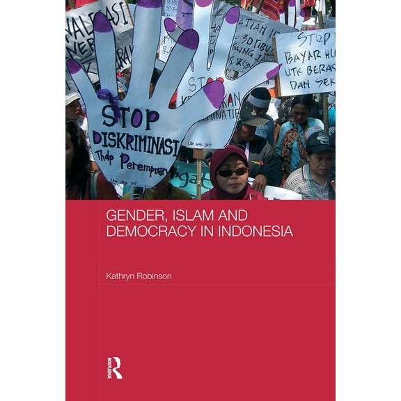 ASAA Women in Asia Gender, Islam and Democracy in Indonesia, (Paperback)