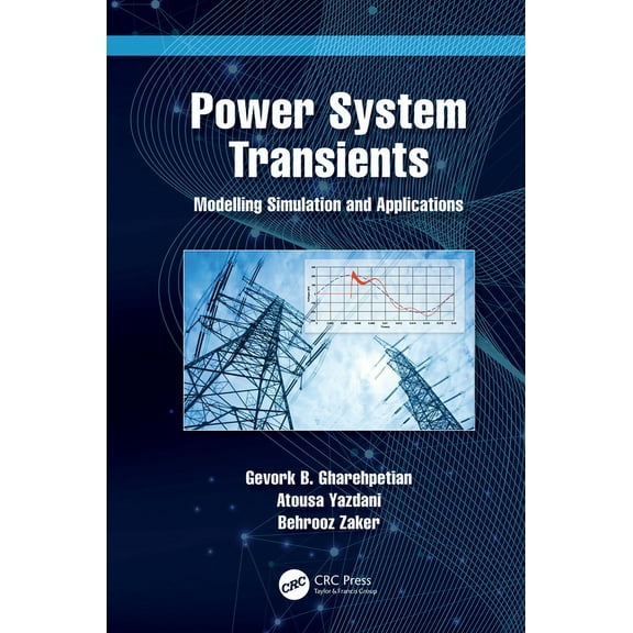 Power System Transients: Modelling Simulation and Applications, (Paperback)