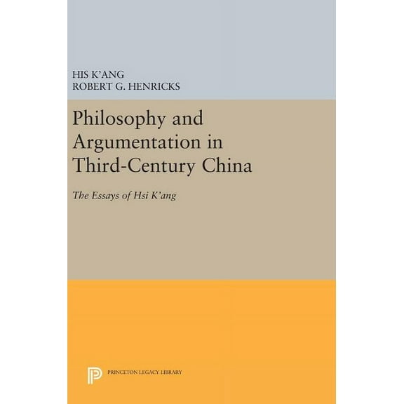 Philosophy and Argumentation in Third-Century China: The Essays of Hsi K'Ang, (Hardcover)