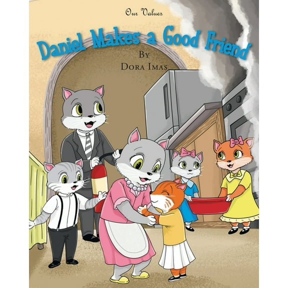 Our Values Daniel Makes a Good Friend, (Paperback)