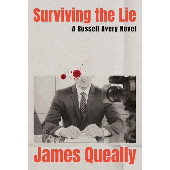 Surviving the Lie: A Russell Avery Novel, (Hardcover)
